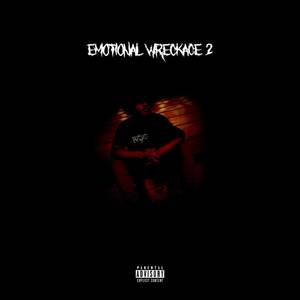 Emotional Wreckage 2 (Deluxe) [Explicit]