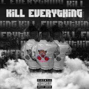 Kill Everything (Explicit)