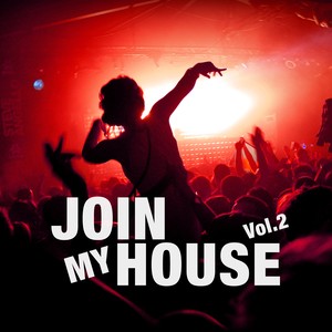Join My House, Vol. 2