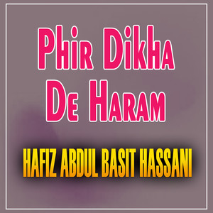 Phir Dikha De Haram