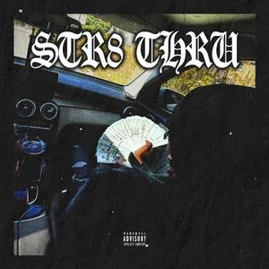 Str8 Thru (Explicit)