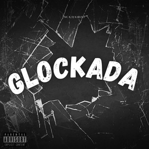 Glockada (Explicit)