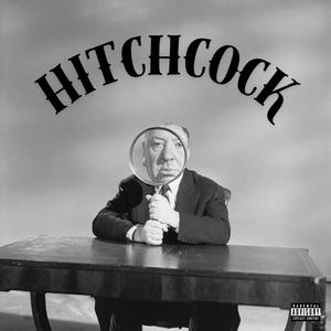 Hitchcock (feat. NukeBaby) (Explicit)