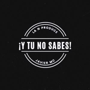 Y tu no sabes (Explicit)