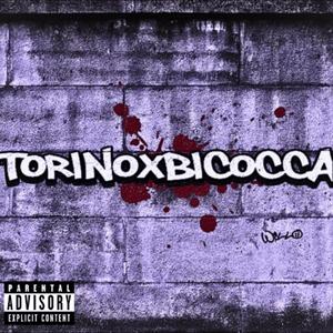 TORINOxBICOCCA (Explicit)