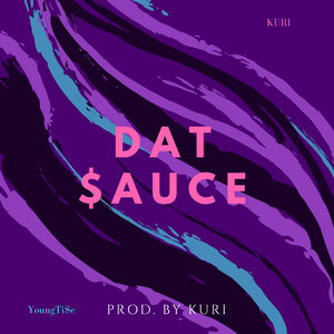 Dat Sauce (feat. YoungTise) (Explicit)