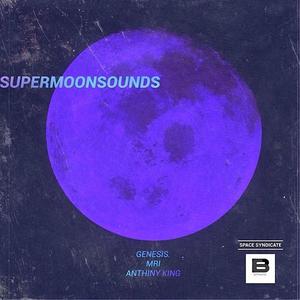 Supermoonsounds (feat. Anthiny King & MRI) (Explicit)