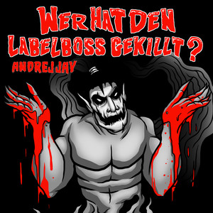 Wer hat den Labelboss gekillt?