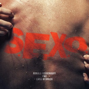 S.E.X.O. (Explicit)