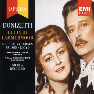 Donizetti: Lucia di Lammermoor (董尼采第：拉美默的露琪亚)