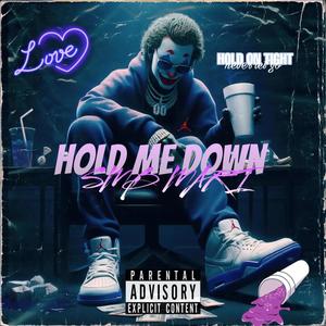 Hold Me Down (Explicit)