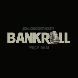 Bankroll (Explicit)