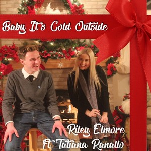 Baby Its Cold Outside (feat. Tatiana Ranallo)