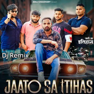 Jaato Sa Itihas (Remix)