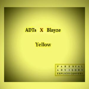 Yellow(feat. JAFAM & Blayze) (Explicit)