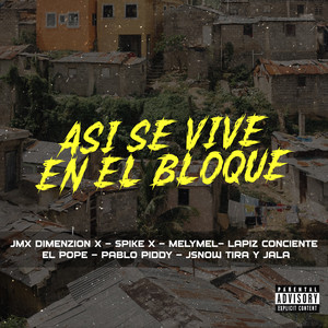 Así Se Vive En El Bloque (Explicit)
