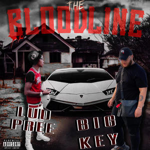 The BloodLine (feat. Big Key) (Explicit)