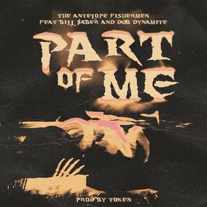 Part Of Me (feat. Bill $aber & Dub Dynamite) [Explicit]