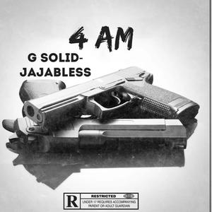 4 am (feat. Gsolid) [Explicit]