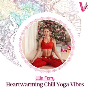 Heartwarming Chill Yoga Vibes