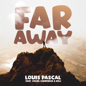 Far Away (feat. Vessel Chordrick )