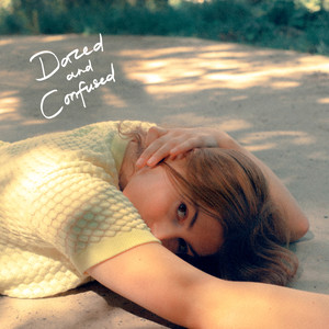 Dazed and Confused (Explicit)
