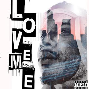 Love Me (Explicit)