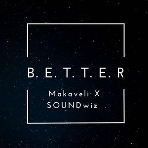 Better (feat. Soundwiz) [Explicit]