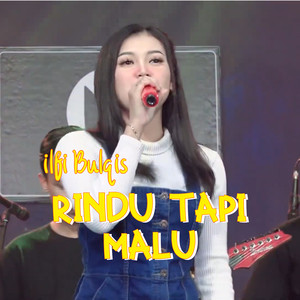 Rindu Tapi Malu