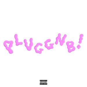 pluggnb (feat. babysantana) [Explicit]