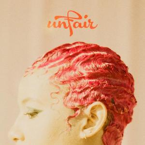 Unfair (Explicit)