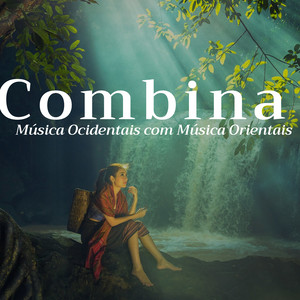 Combina Música Ocidentais com Música Orientais para Induzir um Profundo Relaxamento Físico e Psíquico