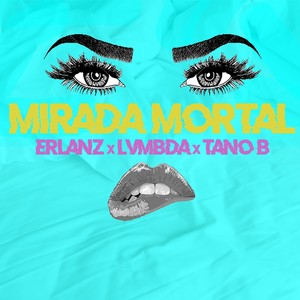 Mirada Mortal