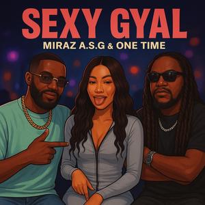 Sexy Gyal (feat. One Time) (Explicit)