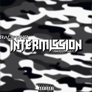 Intermission (feat. Dirty God) (Explicit)