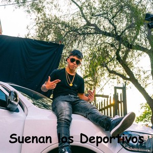 Suenan los Deportivos (Explicit)