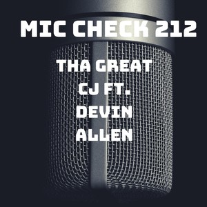 Mic Check 212 (feat. Devin Allen) [Explicit]