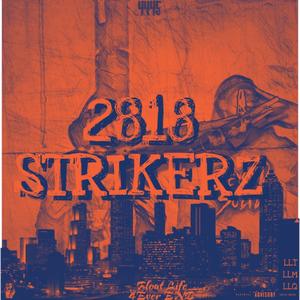 2818 Strikerz (Explicit)