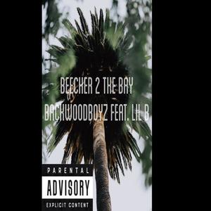 Beecher to the Bay (feat. Lil B) [Explicit]