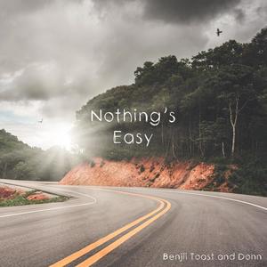 Nothing's Easy (feat. Donn)