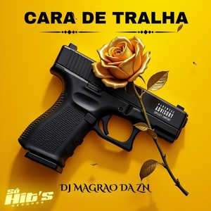 Cara de Tralha (Explicit)