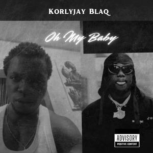 Oh My Baby (feat. Hotkeed) (Explicit)