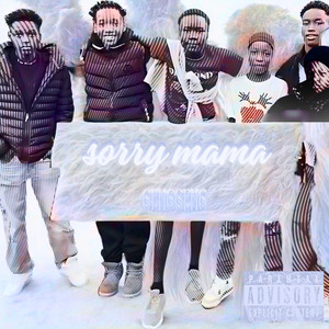 Sorry Mama (Explicit)