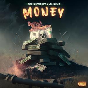 Money (feat. Melen Kale) (Explicit)