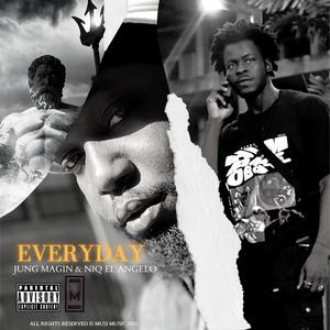 Everyday (feat. Niq El Angelo) [Explicit]