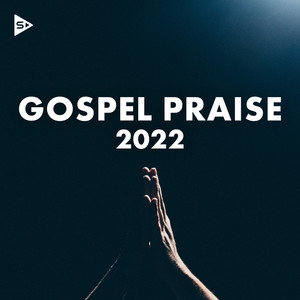 Gospel Praise 2022