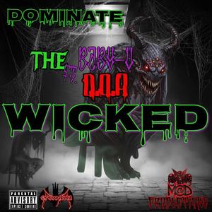 Dominate the Wicked (Explicit)