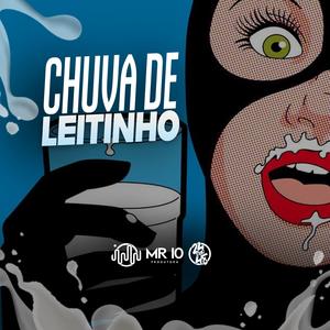 Chuva De Leitinho (Explicit)