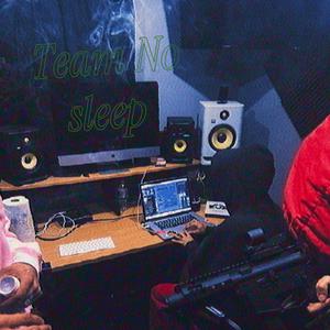 Team No Sleep (feat. Young $tunnuh) (Explicit)
