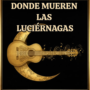 Donde Mueren Las Luciérnagas (Remaster 2026)